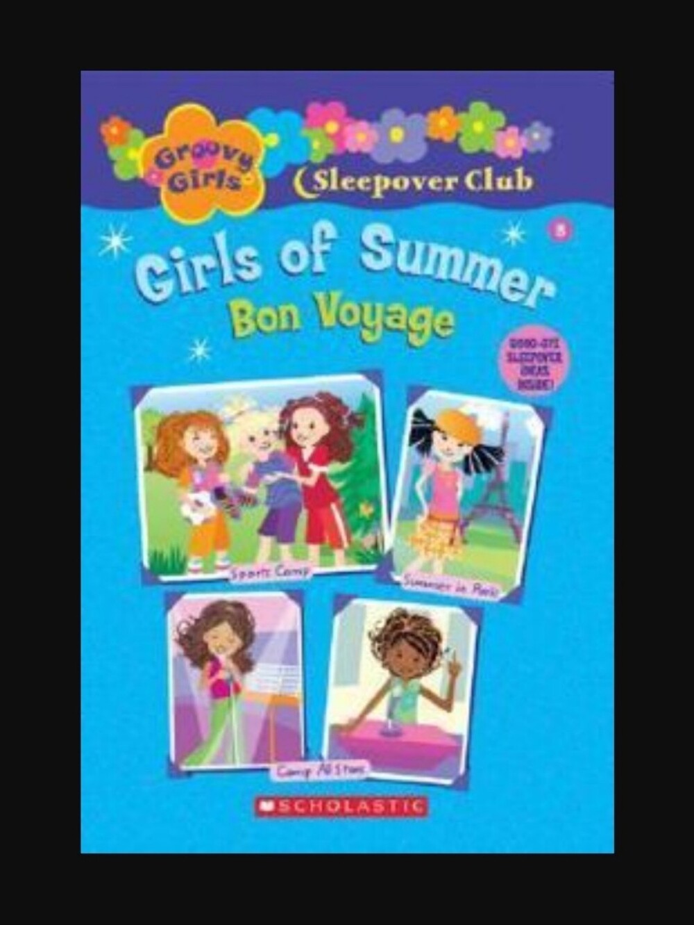 Groovy Girls Sleepover Club Girls of Summer: Bon Voyage Scholastic Paperback